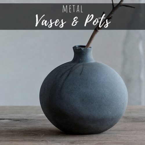 Metal Vases & Pots